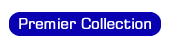 The Premier Collection